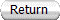 Return